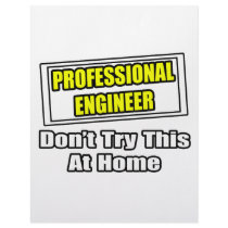 Professional Engineer...Don't Try This At Home letterhead