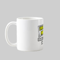Professional Firefighter...Don't Try At Home Mug