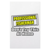 Professional Fisherman...Don't Try At Home stationery