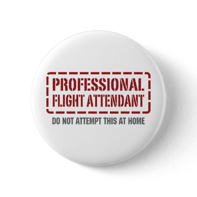 Professional Flight Attendant pinback buttons