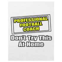 Professional Football Coach.. flyers