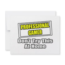 Professional Gamer...Don't Try This At Home Announcement