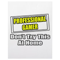 Professional Gamer...Don't Try This At Home letterhead by Gamer_Shirts_Gifts Professional Gamer...Don't Try This At Home letterhead