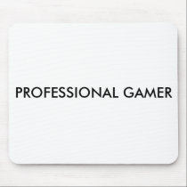 PROFESSIONAL GAMER mousepads