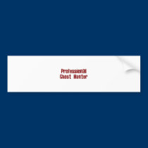 Professional Ghost Hunter bumper stickers