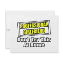 Professional Girlfriend...Joke invitations by Girlfriend_Shirts Professional Girlfriend...Joke invitations