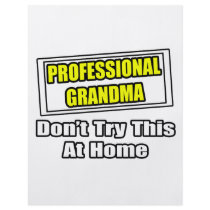 Professional Grandma...Don't Try This At Home flyers by Proud_Grandma_Shirts Professional Grandma...Don't Try This At Home flyers