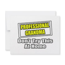 Professional Grandma...Don't Try This At Home invitations