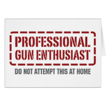 Professional Gun Enthusiast Cards