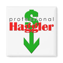 Professional Haggler Magnet