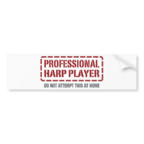 Professional Harp Player Bumper Stickers