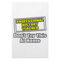 Professional History Teacher...Don't Try stationery