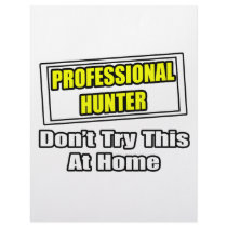 Professional Hunter...Don't Try This At Home letterhead