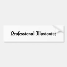 Professional Illusionist Bumper Sticker
