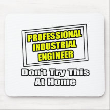 Professional Industrial Engineer...Joke Mousepads