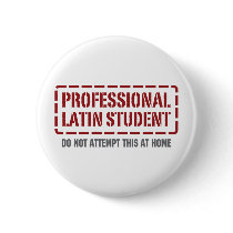 Professional Latin Student buttons by 1000suns Professional Latin Student buttons
