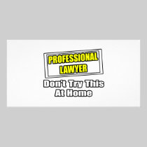 Professional Lawyer...Don't Try This At Home Personalized Photo Card