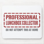 Professional Lunchbox Collector Mouse Mat