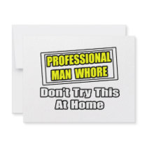 Professional Man Whore...Joke invitations by Funny_MoFo_Shirts Professional Man Whore...Joke invitations