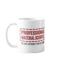 Professional Material Scientist mugs by 1000suns Professional Material Scientist mugs
