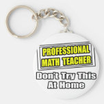 Professional Math Teacher...Joke Keychain