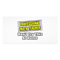 Professional Math Teacher...Joke photo cards by mathteachershirts Professional Math Teacher...Joke photo cards