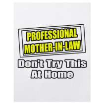Professional Mother-In-Law...Joke flyers by Mother_In_Law_Shirts Professional Mother-In-Law...Joke flyers