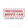 Professional Movie Fan
