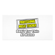 Professional Music Teacher...Joke photo cards by musicteachershirts Professional Music Teacher...Joke photo cards