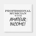 Professional Musician Amateur Income Refrigerator Magnet