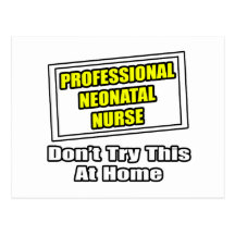 Professional Neonatal Nurse...Joke Postcards