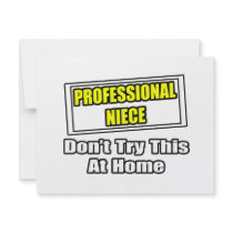 Professional Niece...Don't Try This At Home invitations by Niece_Shirts Professional Niece...Don't Try This At Home invitations