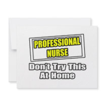 Professional Nurse...Don't Try This At Home invitations by nurseshirts Professional Nurse...Don't Try This At Home invitations
