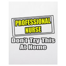 Professional Nurse...Don't Try This At Home letterhead