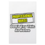 Professional Nurse...Don't Try This At Home Stationery Paper