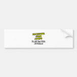 Professional Nurse Midwife .. Joke Bumper Sticker