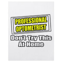 Professional Optometrist...Joke flyers