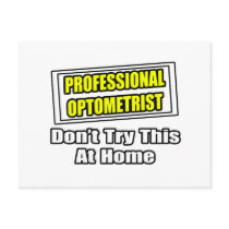 Professional Optometrist...Joke postcards by Optometrist_Shirts Professional Optometrist...Joke postcards
