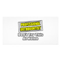 Professional Orthodontist...Joke photo cards
