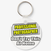 Professional Photographer...Joke keychains