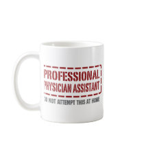 Professional Physician Assistant mugs by 1000suns Professional Physician Assistant mugs