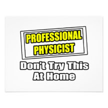 Professional Physicist...Joke Custom Announcement