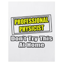 Professional Physicist...Joke flyers by PhysicistShirts Professional Physicist...Joke flyers