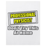 Professional Physicist...Joke flyers