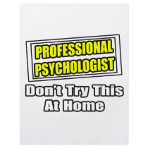 Professional Psychologist...Joke flyers