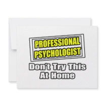 Professional Psychologist...Joke invitations