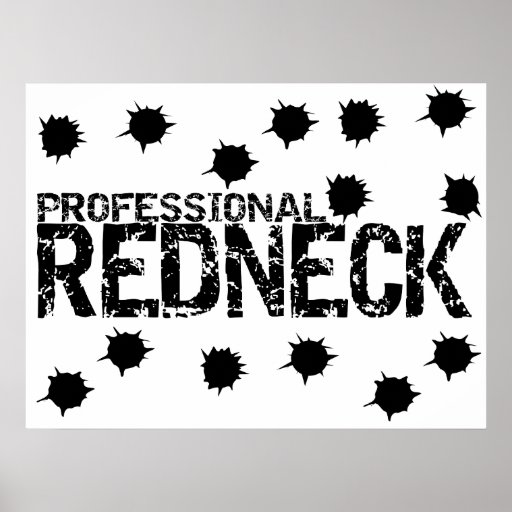 Redneck Posters, Redneck Prints, Art Prints, &amp; Poster Designs | Zazzle