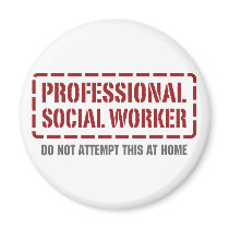 Professional Social Worker magnets by 1000suns Professional Social Worker magnets