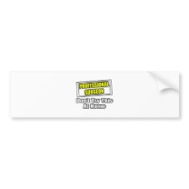 Professional Surgeon...Don't Try This At Home bumper stickers by SurgeonShirts Professional Surgeon...Don't Try This At Home bumper stickers