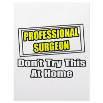 Professional Surgeon...Don't Try This At Home letterhead by SurgeonShirts Professional Surgeon...Don't Try This At Home letterhead